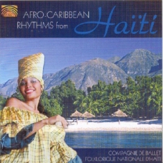 Compagnie De Ballet Folkloriqu - Afro-Caribbean Rhythms Haiti