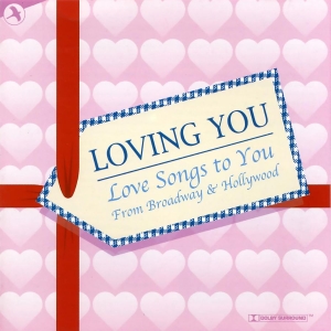 Love Songs From Broadway - Loving You