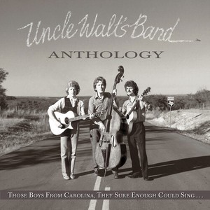 Uncle Walt's Band - Anthology: Those Boys From Car
