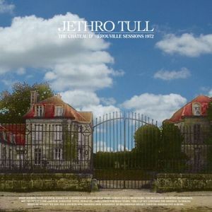 Jethro Tull - The Chateau D Herouville Sessi