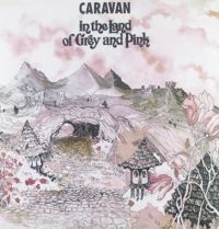 Caravan - In The Land Of Grey And Pink