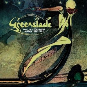 Greenslade - Live In Stockholm - March 10Th, 197