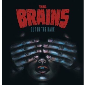 The Brains - Out In The Dark