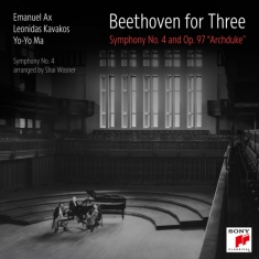 Yo-Yo Ma Leonidas Kavakos & Emanuel Ax - Beethoven For Three: Symphony No. 4 And Op. 97 