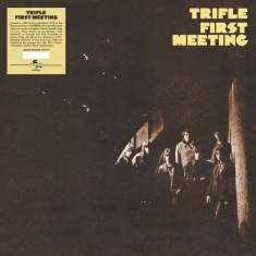 Trifle - First Meeting