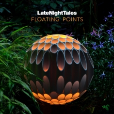 Floating Points - Late Night Tales: Floating Points