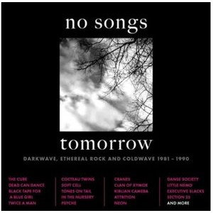 Various Artists - No Songs Tomorrow - Darkwave, Ether