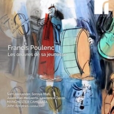 Francis Poulenc - Les Oeuvres De Sa Jeunesse