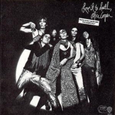 ALICE COOPER - LOVE IT TO DEATH