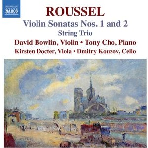 David Bowlin Tony Cho - Roussel: Violin Sonatas Nos. 1 & 2