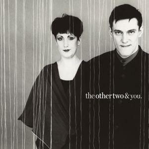 The Other Two - The Other Two & You