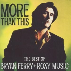 Bryan Ferry Roxy Music - More Than This