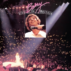 Manilow Barry - Barry Live In Britain