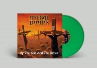 Astral Doors - Of The Son And The Father (Green Vi