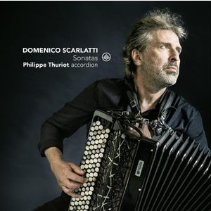 Philippe Thuriot - Domenico Scarlatti: Sonatas