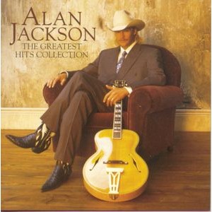 Alan Jackson - The Greatest Hits Collection