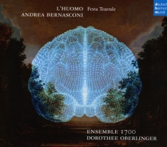 Oberlinger Dorothee - Andrea Bernasconi: L'huomo
