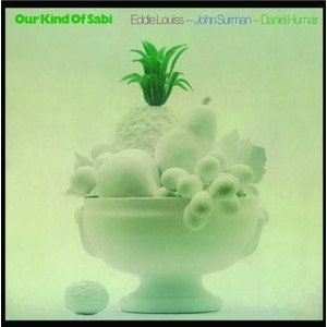 John Surman/Eddie Louiss - Our Kind Of Sabi