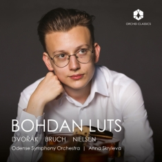 Bohdan Luts - Dvorak - Bruch - Nielsen