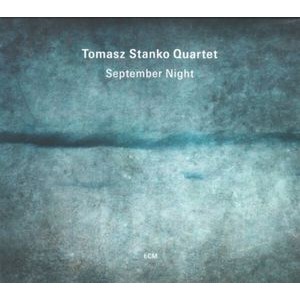 Tomasz Stańko Quartet - September Night
