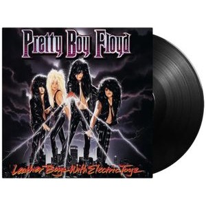 Pretty Boy Floyd - Leather Boyz With Electric Toyz