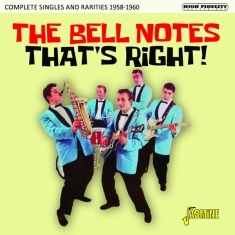 The Bell Notes - That's Right! – Complete Singles And Rarities 1958-1960