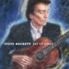 Hackett Steve - Bay Of Kings (Re-Issue 2024)