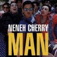Neneh Cherry - Man ryhmässä Övrigt /  @ Bengans Skivbutik AB (555157)