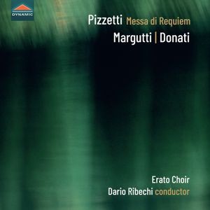 Erato Choir Dario Ribechi - Pizzetti: Messa Di Requiem