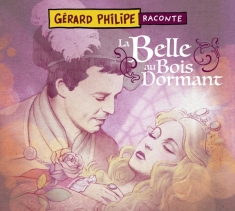 Gerard Philipe - La Belle Au Bois Dormant