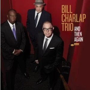 Bill Charlap Trio - And Then Again