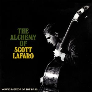 Various Artists - The Alchemy Of Scott Lafaro - Young