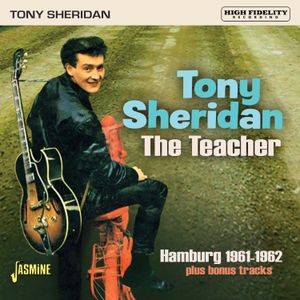 Tony Sheridan - Teacher - Hamburg 1961-1962
