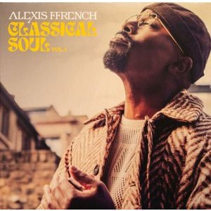 Alexis Ffrench - Classical Soul Vol. 1