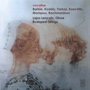 Bela Bartok Zoltan Kodaly Ferrenc - Vocalise - Works For Oboe By Bartok