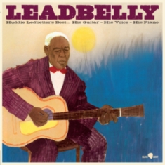 Leadbelly - Huddie Ledbetter's Best... His Guitar, His Voice, His Piano
