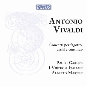 Paolo Carlini I Virtuosi Italiani - Vivaldi: Concerti Per Fagotto, Arch
