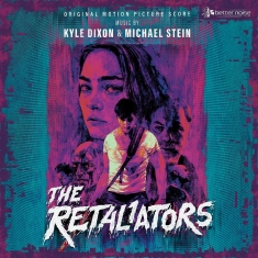 Kyle Dixon & Michael Stein - The Retaliators Soundtrack Score