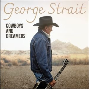 George Strait - Cowboys And Dreamers