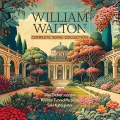 Sian Dicker Krystal Tunnicliffe S - Walton: Complete Songbook