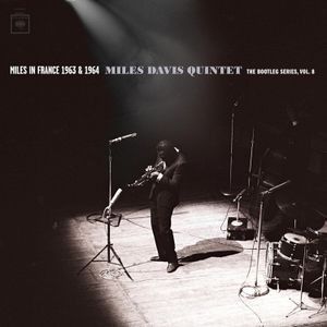 The Miles Davis Quintet - Miles In France 1963 & 1964 - Miles Davis Quintet: The Bootleg Series, Vol. 8