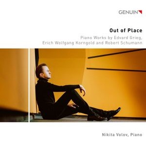 Nikita Volov - Grieg, Korngold & Schumann: Out Of