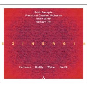 Pablo Barragan Szarkozy Trio Fran - Hartmann, Kodaly, Weiner & Bartok: