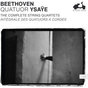 Quatuor Ysaye - Beethoven: The Complete String Quar