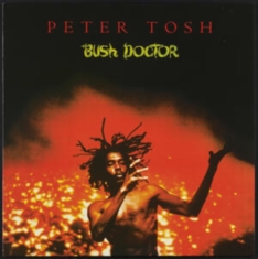 Peter Tosh - Bush Doctor