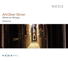 Neoquartet - Art-Oliver Simon: Works For Strings I