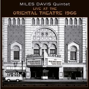 The Miles Davis Quintet - Live At The Oriental Theatre 1966