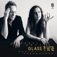 Pascal Schumacher Danae Dörken - Glass Two