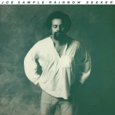 Joe Sample - Rainbow Seeker