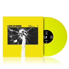 Love Is Noise - To Live In A Different Way